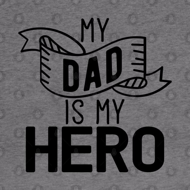 My Dad Is My Hero Gift Fathers Day Dad Hero Gift by mommyshirts